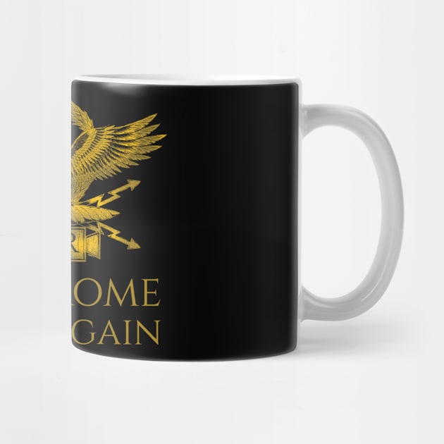 History Of Ancient Rome Roman Eagle Make Rome Great Again by Styr Designs